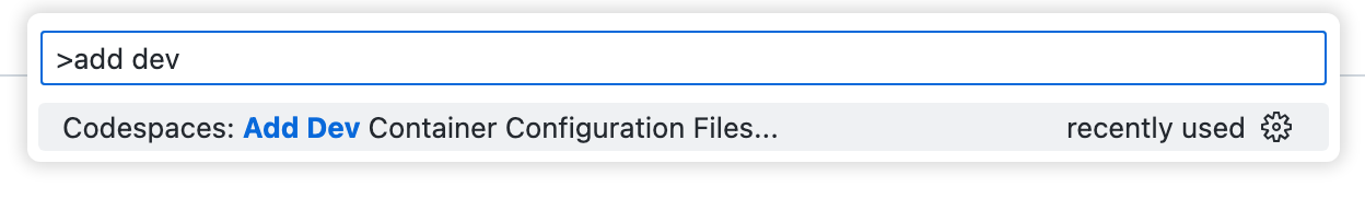 命令面板的屏幕截图,其中输入了“add dev”,并列出了“Codespaces: 添加开发容器配置文件”。
