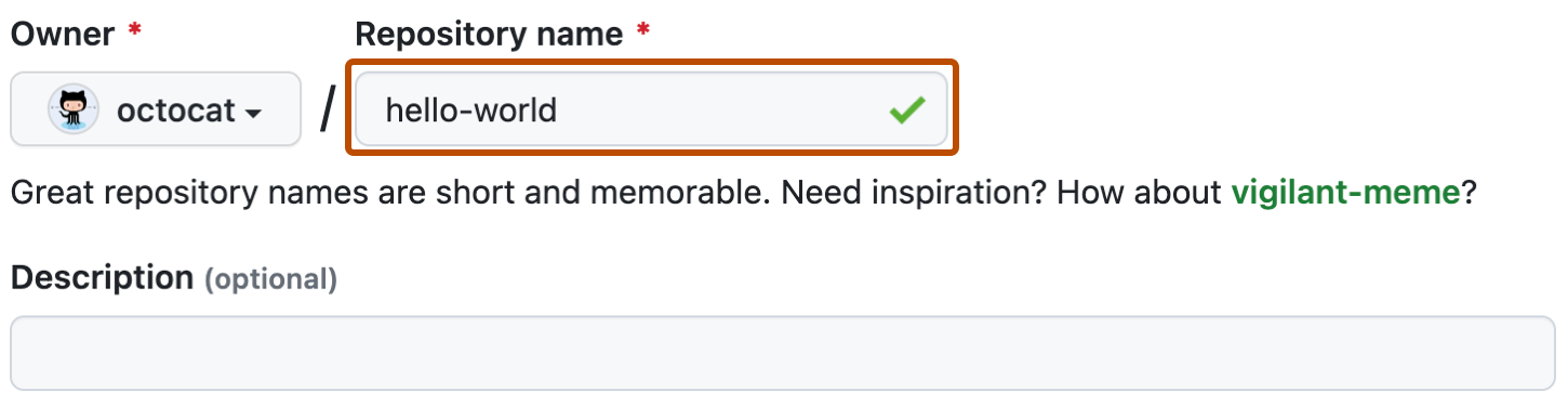 创建 GitHub 存储库的第一步的屏幕截图。 “存储库名称”字段包含文本“hello-world”,并用深橙色框出。